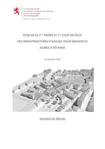 Dossier de presse Pose de la 1ère pierre et 1ère coup de pelle des