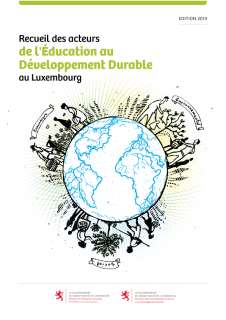 Recueil des acteurs de l'Éducation au développement durable au Luxembourg - édition 2019