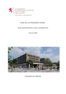Dossier de presse : Pose de la première pierre du futur Bouneweger Lycée Luxembourg