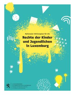 Nationaler Aktionsplan für die
Rechte der Kinder 
und Jugendlichen 
in Luxemburg