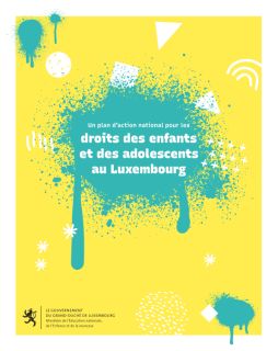 Un plan d’action national pour les
droits des enfabcet des adolescents  Luxembourgolescents 
au LuxembourgjhaLJ
