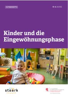 Elternhefte: Kinder und die Eingewöhnungsphase