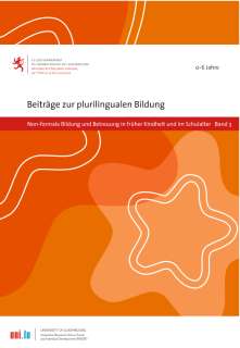 Beiträge zur plurilingualen Bildung: Non-formale Bildung und Betreuung in früher Kindheit und im Schulalter (Band 3)