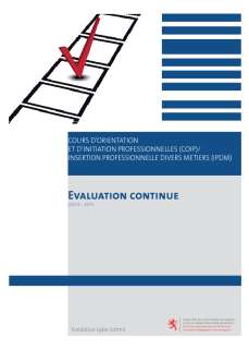 Rapport 2007-2011: Cours d'orientation et d'initiation professionnelles (COIP) / Insertion professionnelle divers métiers (IPDM)