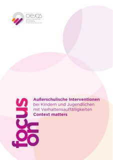 Focus On: Außerschulische Interventionen bei Kindern und Jugendlichen mit Verhaltensaufälligkeiten