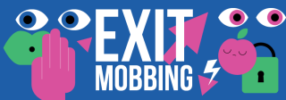 Exit Mobbing : lutter contre le harcèlement et le cyberharcèlement