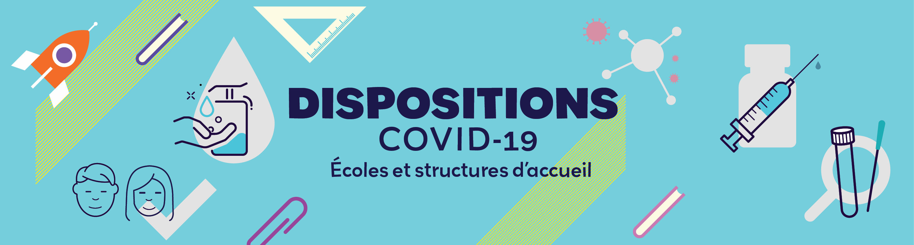 Dispositions liées à la Covid-19 dans les écoles et les structures d'accueil